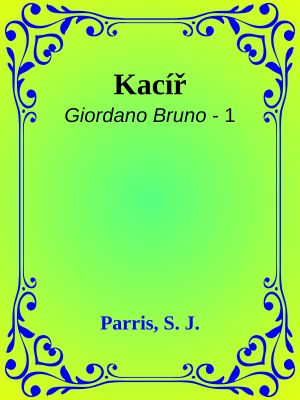 [Giordano Bruno 01] • Kacíř